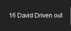 16 David Driven out
