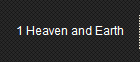 1 Heaven and Earth