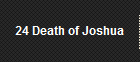 24 Death of Joshua