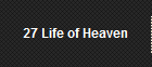 27 Life of Heaven