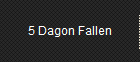 5 Dagon Fallen