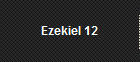 Ezekiel 12