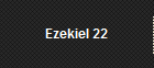 Ezekiel 22