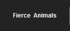 Fierce  Animals