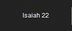 Isaiah 22