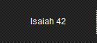 Isaiah 42