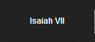 Isaiah VII