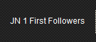 JN 1 First Followers