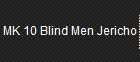 MK 10 Blind Men Jericho