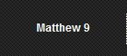 Matthew 9