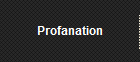 Profanation