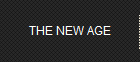 THE NEW AGE
